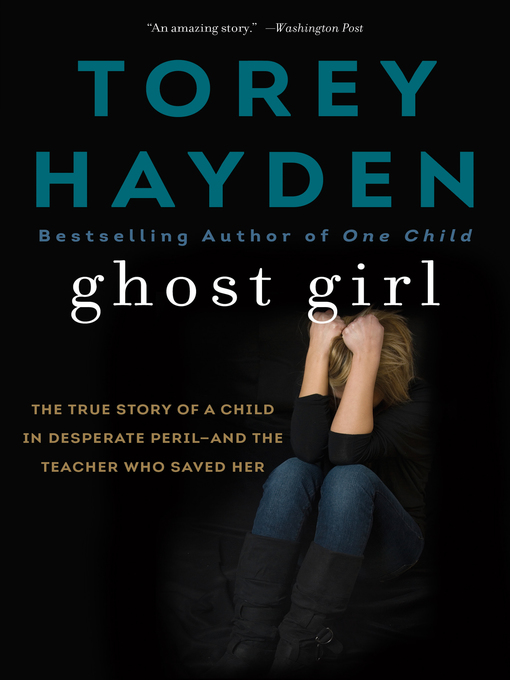 Title details for Ghost Girl by Torey Hayden - Wait list